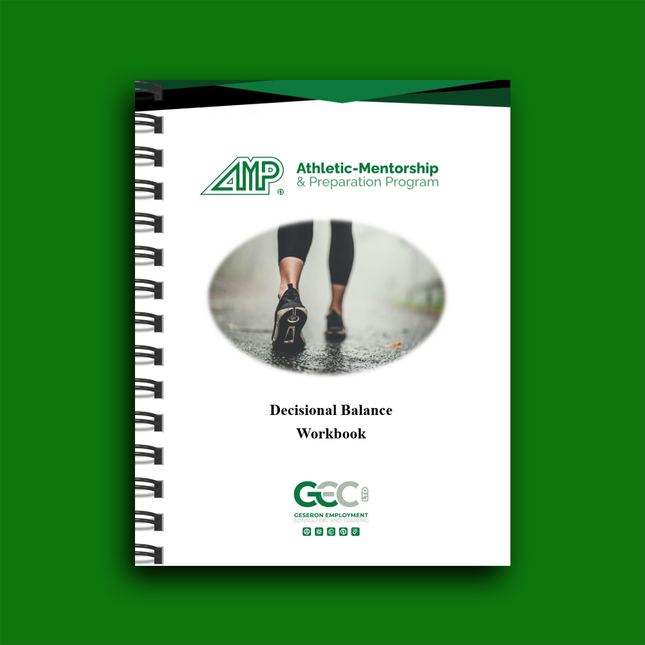 AMP – Decisional Balance Workbook - For Student-Athletes at a Crossroads