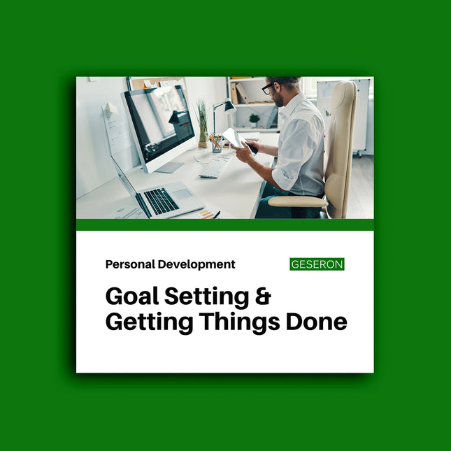 Goal Setting and Getting Things Done